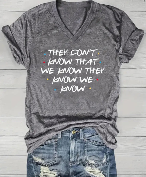 V-Neck They Don't Know Graphic Tee