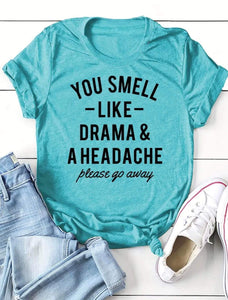 You Smell Like Drama Graphic Tank