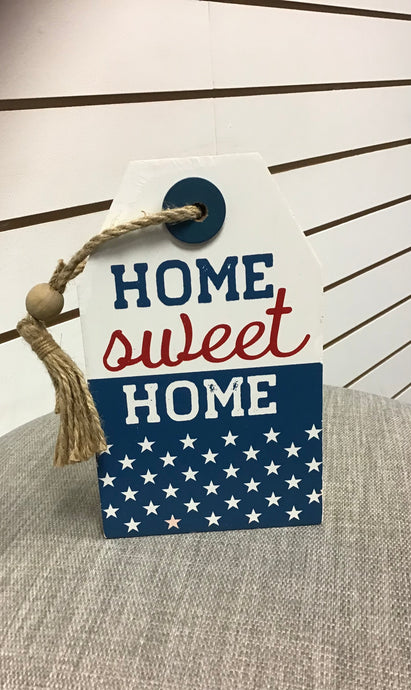 Home Sweet Home Patriotic Sign